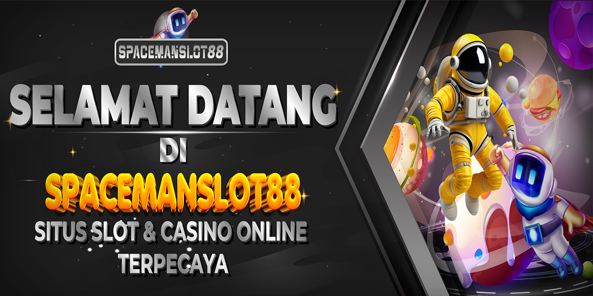 SPACEMANSLOT88 - banner 6 - SPACEMANSLOT88