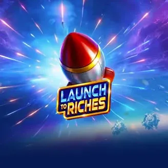 Launch to Riches - SPACEMANSLOT88
