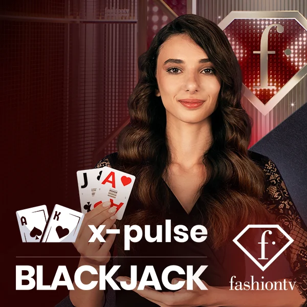 FashionTV X-Pulse Blackjack - SPACEMANSLOT88