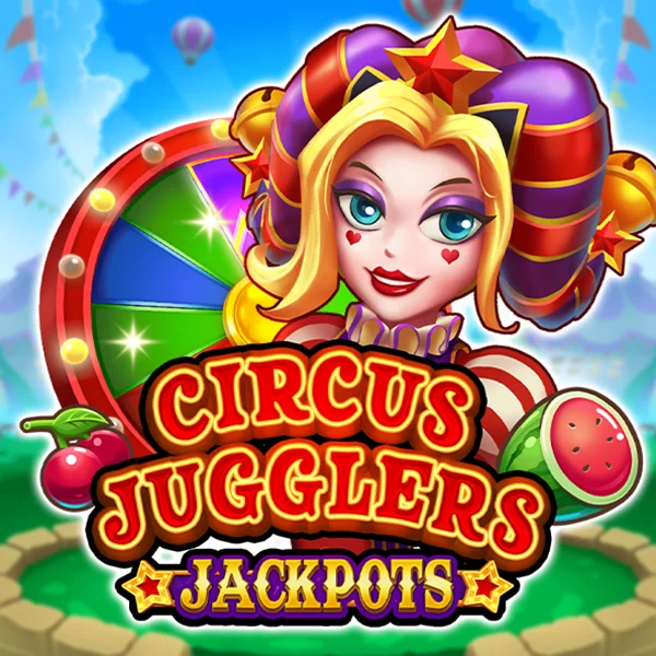 Circus Jugglers Jackpots - SPACEMANSLOT88