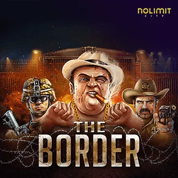 NolimitCity : The Border - SPACEMANSLOT88