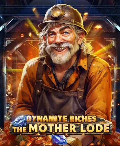 Dynamite Riches The Mother Lode - SPACEMANSLOT88